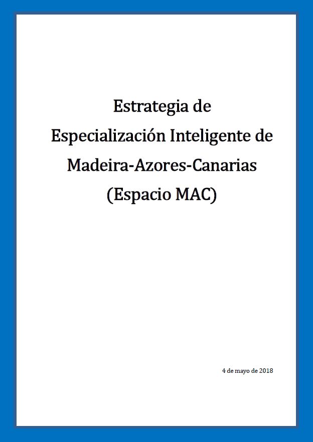 Estrategia de Especialización Inteligente de Madeira-Azores-Canarias (Espacio MAC)