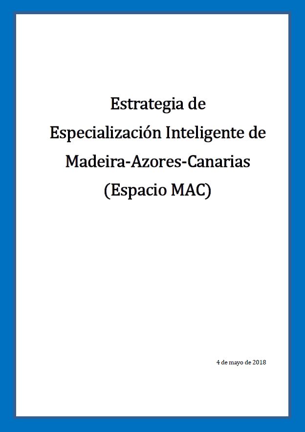 Estrategia de Especialización Inteligente de Madeira-Azores-Canarias (Espacio MAC)