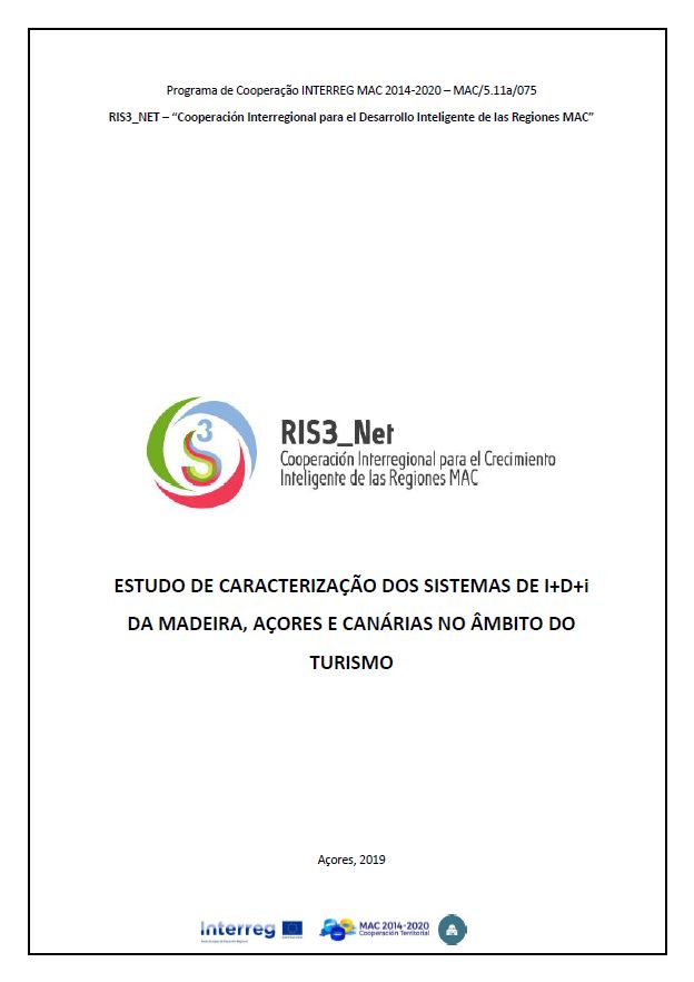 Estudo de Caracterização dos Sistemas I+D+i da Madeira, Açores e Canárias no âmbito do Turismo